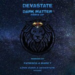 cover: Devastate - Dark Matter Remix EP