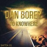 cover: Dan Borey - To Knowhere