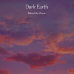 cover: Dark Earth - Behind The Clouds