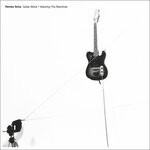 cover: Remko Scha - Guitar Mural 1 Featuring The Machines