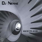 cover: Dj Nenne - Back To Acid