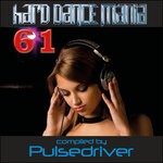 cover: Pulsedriver|Various - Hard Dance Mania 61