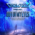 cover: Darktek|Out Of My Eyes - Blue Cloud (Hard Edit)