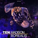 cover: Ten Madison - Borealis