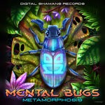 cover: Mental Bugs - Metamorphosis