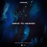 cover: Monocule|Jamis|Nicky Romero|Michael G Moore - Ways To Heaven