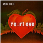 cover: Andy Mate - Your Love