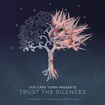 cover: Vox Cape Town - Trust The Silences