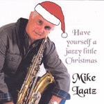 cover: Mike Laatz - Have Yourself A Jazzy Little Christmas