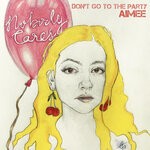 cover: Aimee - Don't Go To The Party