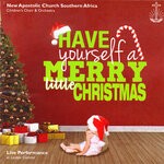 cover: New Apostolic Church Children's Choir & Orchestra - Have Yourself A Merry Little Christmas