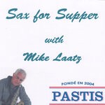 cover: Mike Laatz - Sax For Supper