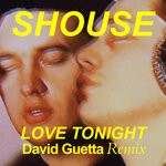 cover: Shouse - Love Tonight (David Guetta Remix)