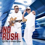 cover: Dj Tira|Prince Bulo - No Rush