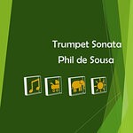 cover: Phil De Sousa - Trumpet Sonata