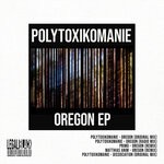 cover: Polytoxikomanie - Oregon