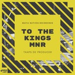 cover: Thaps De Producer - To The Kings MNR (Original Mix)