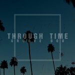 cover: Groove Doo - Through Time