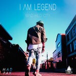 cover: Mad Hed City - I Am Legend