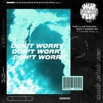 cover: The Illustration - Don't Worry