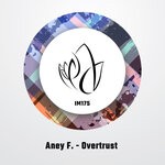 cover: Aney F. - Overtrust (Extended Mix)