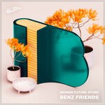 cover: Broken Future & Stund - Benz Friends (Extended Mix)