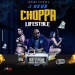 cover: J Deva - Choppa Lifestyle