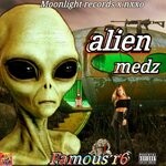 cover: Famous R6 - Alien Medz