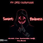 cover: Hiko Matik|Shem Don Wellbad|Daakstar|D'naxe - Smart Badness (Work Instrumental)