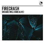 cover: Firecrash - Dreams (Will Come Alive)