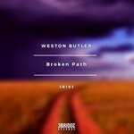 cover: Weston Butler - Broken Path