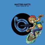 cover: Matteo Gatti - Don't Give Up EP