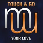 cover: Touch & Go - Your Love