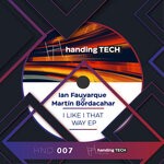 cover: Ian Fauvarque|Martin Bordacahar - I Like I That Way EP