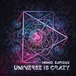 cover: Mono Sapiens - Universe Is Crazy