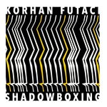 cover: Korhan Futaci - Shadowboxing