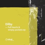 cover: Dilby - Full Hearts & Empty Pockets EP