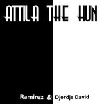 cover: Djordje David|Ramirez - Attila The Hun