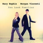 cover: Morgan Visconti|Mary Hopkin - You Look Familiar