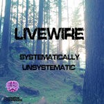 cover: Livewire - Systematically Unsystematic