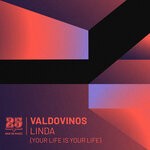 cover: Valdovinos - Linda (Your Life Is Your Life)