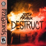 cover: Jottafrank - Destruct