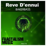 cover: Bakerbass - Reve D'ennui