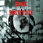 cover: Sone Institute - Dead Ahead