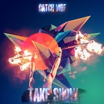 cover: Catch Vibe - Take Show