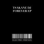 cover: Tsakane Dj - Forever EP