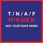 cover: The Naked & Famous - Higher (Not Your Dope Remix)