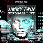 cover: Jimmy Twin - System Failure