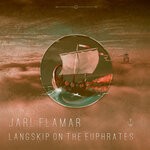 cover: Flamar - Langskip On The Euphrates