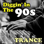 cover: Various - Diggin' In The 90s - Trance